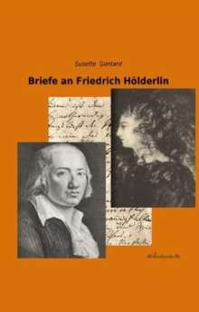 Susette Gontard: Briefe an Friedrich Hölderlin, Buch