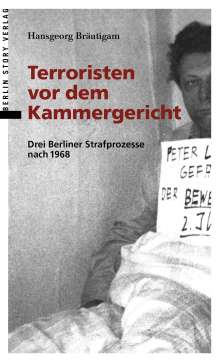 Hansgeorg Bräutigam: Terroristen vor dem Kammergericht, Buch