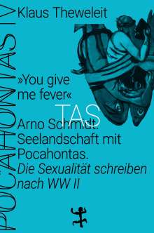 Klaus Theweleit: »You give me fever«, Buch