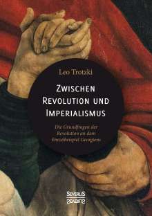 Leo Trotzki: Zwischen Imperialismus und Revolution, Buch