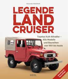 Alexander Wohlfarth: Legende Land Cruiser, Buch