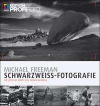 Michael Freeman: Schwarzweiß-Fotografie, Buch