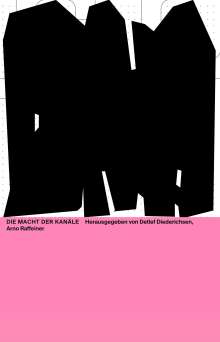 Detlef Diederichsen: Die Macht der Kanäle, Buch