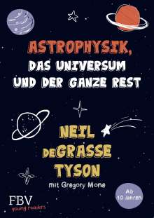 Neil Degrasse Tyson: Astrophysik, das Universum und der ganze Rest, Buch