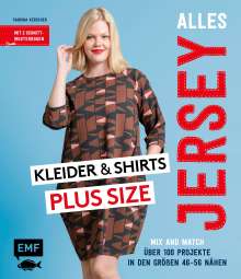 Sabrina Kerscher: Alles Jersey - Kleider und Shirts Plus Size - Mix and Match: Schnittteile kombinieren, Buch