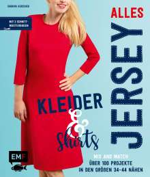 Sabrina Kerscher: Alles Jersey - Kleider und Shirts - Mix and Match: Schnittteile kombinieren, Buch