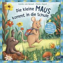 Carola von Kessel: Die kleine Maus kommt in die Schule, Buch
