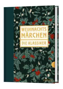 Hans Christian Andersen u. a.: Weihnachtsmärchen - Die Klassiker, Buch