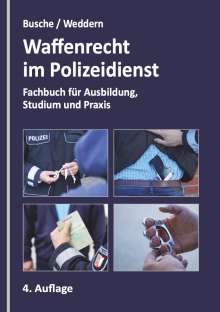 André Busche: Waffenrecht im Polizeidienst, Buch