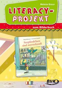 Constanze Spengler: Literacy-Projekt zum Bilderbuch Seepferdchen sind ausverkauft, Buch