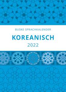 Buyoung Chon: Chon, B: Sprachkalender Koreanisch 2022, Kalender
