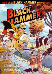 Patton Oswalt: Black Hammer: Visions. Band 1, Buch