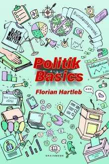 Florian Hartleb: Politik Basics, Buch