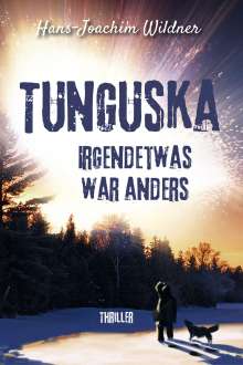 Hans-Joachim Wildner: Tunguska, Buch