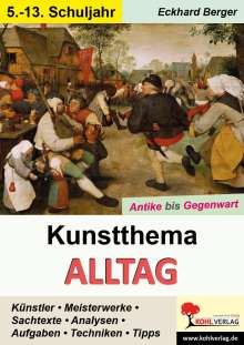 Eckhard Berger: Kunstthema Alltag, Buch