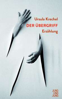 Ursula Krechel: Der Übergriff, Buch
