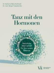 Katharina Maria Burkhardt: Tanz mit den Hormonen, Buch
