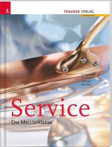 Walter Kalinka: Service. Die Meisterklasse, Buch