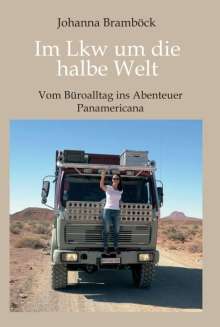 Johanna Bramböck: Im Lkw um die halbe Welt, Buch