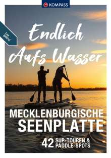 Amelie Kemmerzehl: KOMPASS Endlich aufs Wasser - Mecklenburgische Seenplatte, Buch