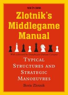 Boris Zlotnik: Zlotnik's Middlegame Manual, Buch