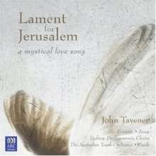 John Tavener (1944-2013): Lament for Jerusalem, CD