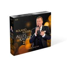 Roland Kaiser: Alles Kaiser 2 (Stark wie nie), 3 CDs