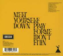 Melt Yourself Down: Pray For Me I Don't Fit In, CD