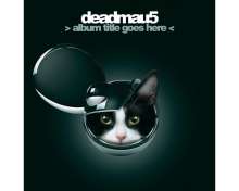 deadmau5: Album Title Goes Here (Limited Edition) (Colored Vinyl), 2 LPs
