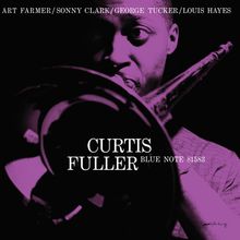 "CURTIS FULLER, BLUE NOTE 81583." Oben klein: "ART FARMER/SONNY CLARK/GEORGE TUCKER/LOUIS HAYES". Mann spielt Posaune.