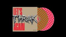 „LET'S THRAK AGAIN“ in großen roten und silbernen Buchstaben, darunter „Stick Men“. Zwei bunte Schallplatten daneben.