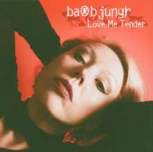 Barb Jungr (geb. 1954): Love Me Tender - Barb Jungr Sings Elvis Presley, Super Audio CD