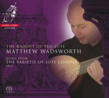 Matthew Wadsworth - The Knight of the Lute, Super Audio CD