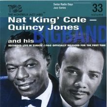 Nat King Cole &amp; Quincy Jones: Recorded Live In Zurich 1960, CD