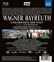 Richard Wagner (1813-1883): Richard Wagner - Bayreuth und der Rest der Welt, Blu-ray Disc