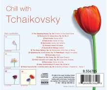 Chill with Tschaikowsky - Entspannung mit Musik von Tschaikowsky, CD