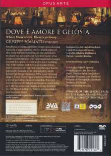 Giuseppe Scarlatti (1718-1777): Dove e Amore e Gelosia, DVD