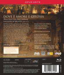 Giuseppe Scarlatti (1718-1777): Dove e Amore e Gelosia, Blu-ray Disc