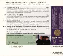 Oskar Gottlieb Blarr (geb. 1934): Orgelwerke 2007-2017, Super Audio CD