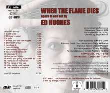 Ed Hughes (geb. 1968): When The Flame Dies, 1 CD und 1 DVD