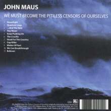 John Maus: We Must Become The Pitiless Censors Of Ourselves, CD