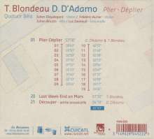 Thierry Blondeau (geb. 1961): Last Weekend on Mars für Streichquartett, CD