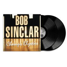 Bob Sinclar: Champ Elysees, 2 LPs