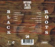 Black Roots: Nothing In The Larder, CD