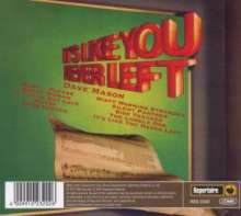 Dave Mason: It's Like You Never Left (Digipack), CD