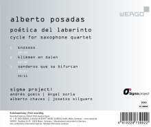 Alberto Posadas (geb. 1967): Zyklus für Saxophonquartett "Poetica del Laberinto", CD