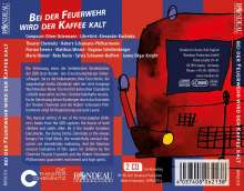 Bei der Feuerwehr wird der Kaffee kalt (Kinderoper nach dem Buch von Hannes Hütter), CD