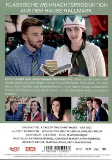 Klassische Weihnachtsproduktion aus dem Hause Hallmark. Emma erlebt zwei verschiedene Weihnachten.