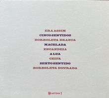 Texte in der Mitte: "ERA ASSIM", "CINCO SENTIDOS", "BORBOLETA BRANCA", "MACELADA", "ENCANDEIA", "A LUA", "CEIFA", "SEXTO SENTIDO", "BORBOLETA DOURADA". Unten: "ANTENA 1" mit einem stilisierten roten Logo davor. Hintergrund: weiß.