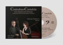 ContrabassCantabile - Felix Mendelssohn Bartholdy: Lieder ohne Worte für Kontrabass &amp; Klavier, CD